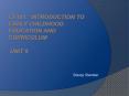 CE101: Introduction to Early Childhood Education and Curriculum  Unit 9 PowerPoint PPT Presentation