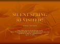 SILENT SPRING REVISITED? PowerPoint PPT Presentation