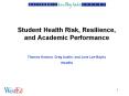 Student Health Risk, Resilience, and Academic Performance PowerPoint PPT Presentation