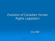 Evolution of Canadian Human Rights Legislation