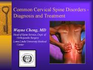 Common Cervical Spine Disorders -Diagnosis and Treatment