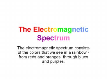 The Electromagnetic Spectrum