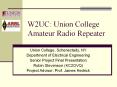 W2UC: Union College Amateur Radio Repeater PowerPoint PPT Presentation