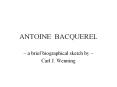 ANTOINE BACQUEREL PowerPoint PPT Presentation
