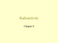 Radioactivity PowerPoint PPT Presentation