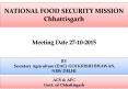NATIONAL FOOD SECURITY MISSION Chhattisgarh PowerPoint PPT Presentation