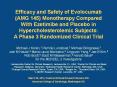 Efficacy and Safety of Evolocumab (AMG 145) Monotherapy Compared With Ezetimibe and Placebo in Hypercholesterolemic Subjects: A Phase 3 Randomized Clinical Trial PowerPoint PPT Presentation