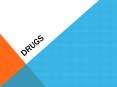 Drugs PowerPoint PPT Presentation