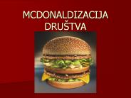 MCDONALDIZACIJA DRU