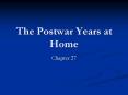 The Postwar Years at Home PowerPoint PPT Presentation