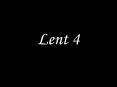 Lent 4 PowerPoint PPT Presentation