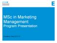 MSc in Marketing Management Program Presentation  Academic Year 2011-12 PowerPoint PPT Presentation