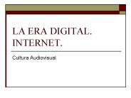 LA ERA DIGITAL. INTERNET.