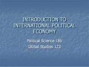 INTRODUCTION TO INTERNATIONAL POLITICAL ECONOMY