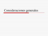Consideraciones generales