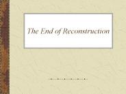 The End of Reconstruction