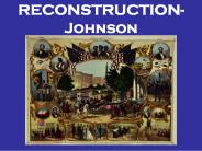 RECONSTRUCTION- Johnson