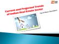 Current and Projected Trends of Indian Real Estate Sector PowerPoint PPT Presentation