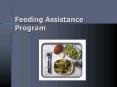 Feeding Assistance Program PowerPoint PPT Presentation