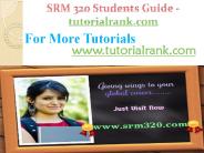 SRM 320 Students Guide -tutorialrank.com