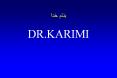 DR.KARIMI PowerPoint PPT Presentation