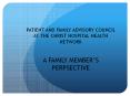 PATIENT AND FAMILY ADVISORY COUNCIL AT THE CHRIST HOSPITAL HEALTH NETWORK PowerPoint PPT Presentation