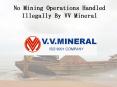 No Mining Operations Handled Illegally By VV Mineral PowerPoint PPT Presentation