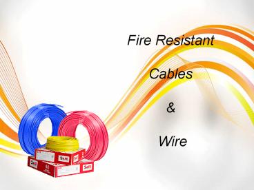 Fire Resistant Cables & Wire
