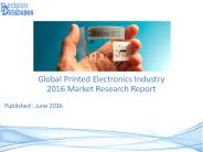 Printed Electronics Market Analysis 2016 Development Trends