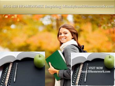 BUS 630 HOMEWORK Inspiring Minds/bus630homework.com