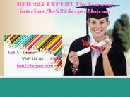 BEH 225 EXPERT The learning interface /beh225expertdotcom