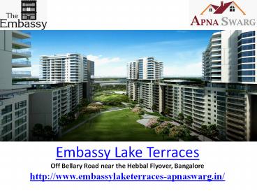 Embassy Lake Terraces Offering 3BHK Apartments in Bangalore