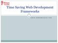 Time Saving Web Development Frameworks - iprismtech.com PowerPoint PPT Presentation