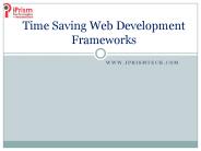 Time Saving Web Development Frameworks - iprismtech.com