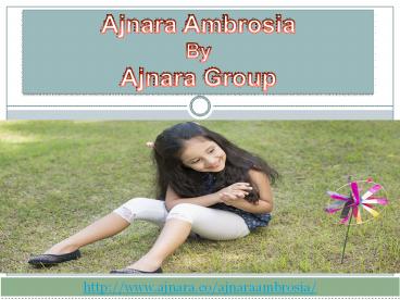 Ajnara Ambrosia Is A Ultra Modern Designed