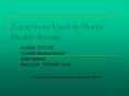 Equipment Used in Home Health Setting PowerPoint PPT Presentation