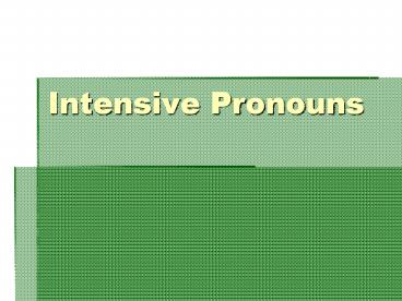 Intensive Pronouns