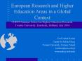 European Research and Higher Education Areas in a Global Context CHEPS Summer School on Higher Education Research, Twente University, Enschede, Holland, July 2004 PowerPoint PPT Presentation