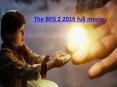 The BFG 2 2016 full movie PowerPoint PPT Presentation