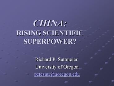 CHINA: RISING SCIENTIFIC SUPERPOWER?