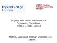 Ongoing work within the Mechanical Engineering Department, Imperial College, London PowerPoint PPT Presentation