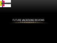 Future vacations bangalore ' Future vacations Reviews"