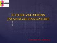 Future vacations jayanagar bangalore "Reviews"