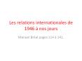 Les relations internationales de 1946  PowerPoint PPT Presentation