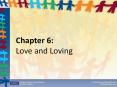 Chapter 6: Love and Loving PowerPoint PPT Presentation