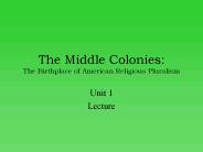 The%20Middle%20Colonies:%20The%20Birthplace%20of%20American%20Religious%20Pluralism