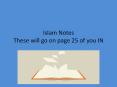 Islam Notes These will go on page 25 of you IN PowerPoint PPT Presentation