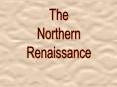 Northern Renaissance Art PowerPoint PPT Presentation