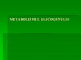 METABOLISMUL GLICOGENULUI PowerPoint PPT Presentation