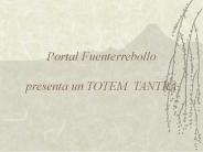 Portal Fuenterrebollo presenta un TOTEM TANTRA